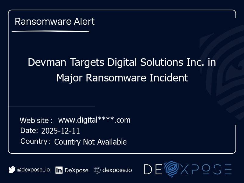 Devman Targets Digital Solutions Inc. in Major Ransomware Incident