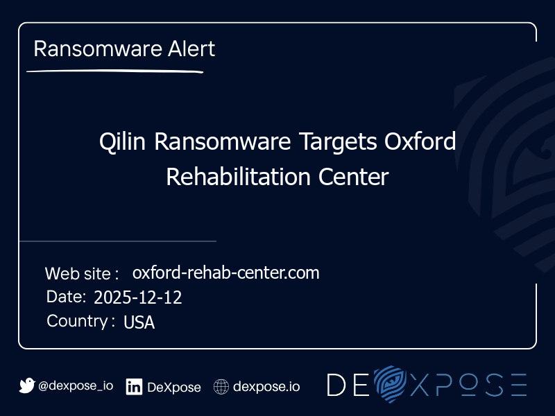 Qilin Ransomware Targets Oxford Rehabilitation Center