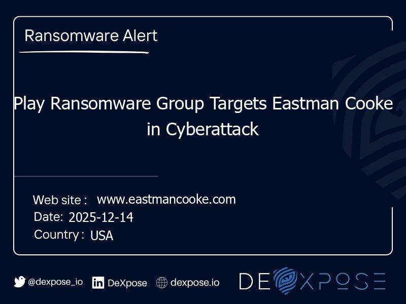 Play Ransomware Group Targets Eastman Cooke in Cyberattack