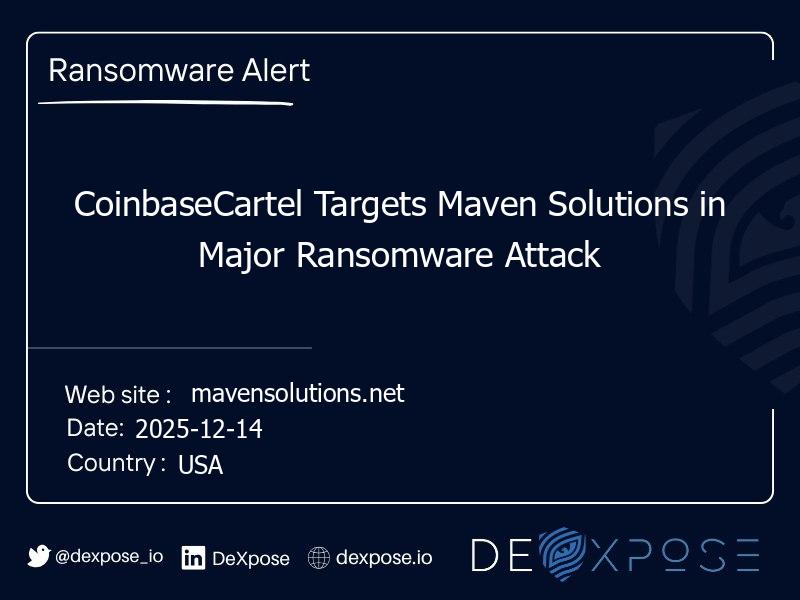 CoinbaseCartel Targets Maven Solutions in Major Ransomware Attack