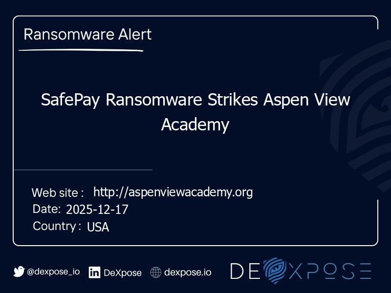 SafePay Ransomware Strikes Aspen View Academy