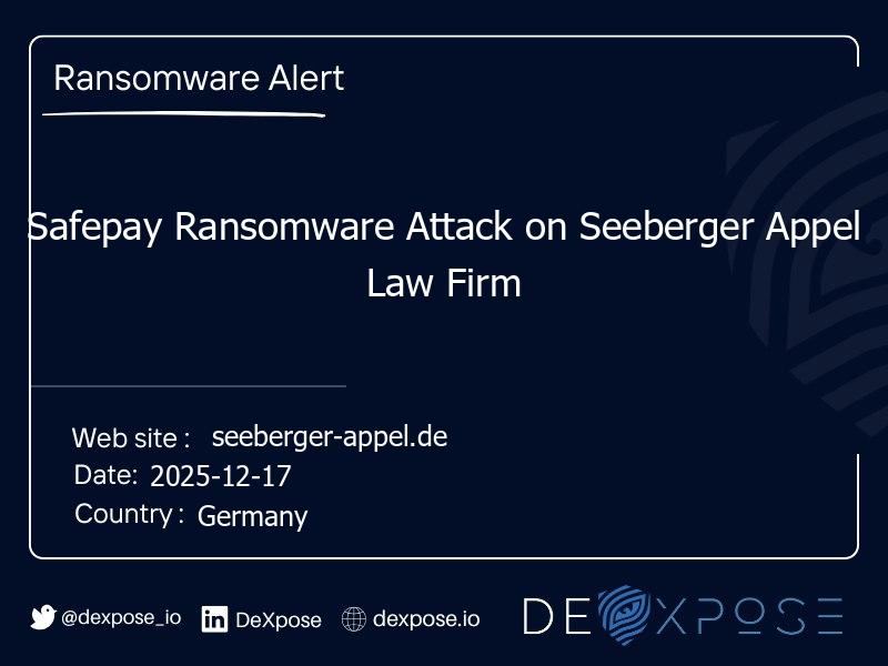Safepay Ransomware Attack on Seeberger Appel Law Firm