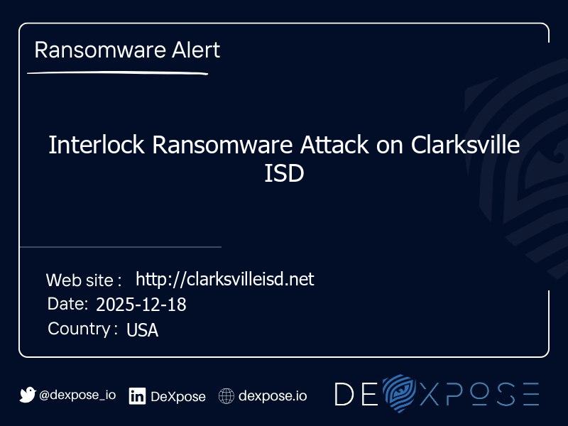 Interlock Ransomware Attack on Clarksville ISD