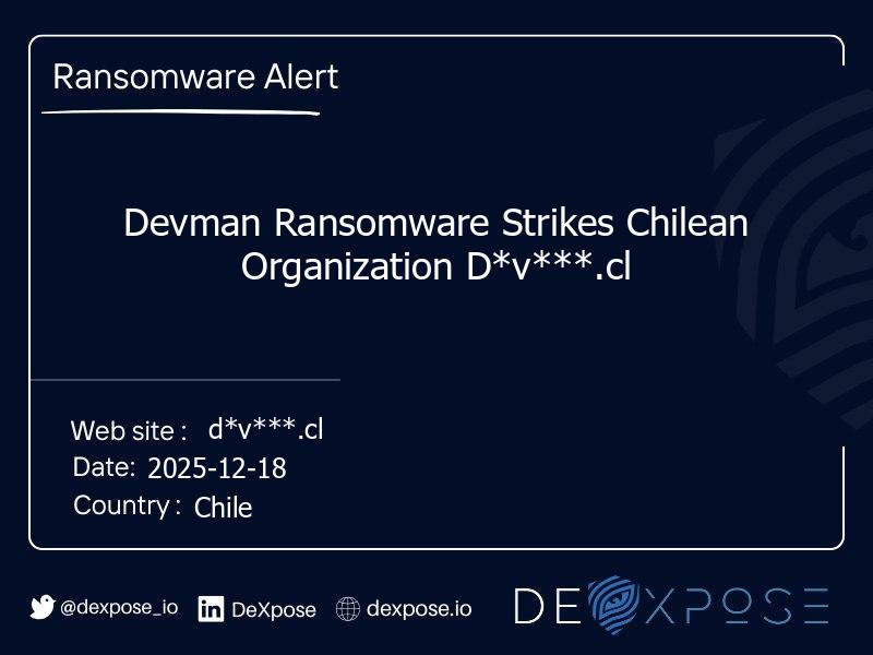 Devman Ransomware Strikes Chilean Organization D*v***.cl