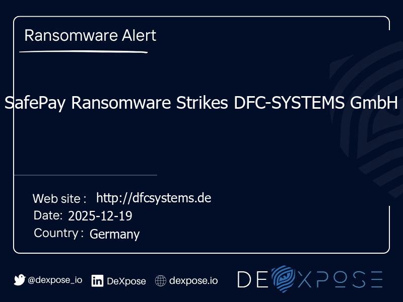 SafePay Ransomware Strikes DFC-SYSTEMS GmbH