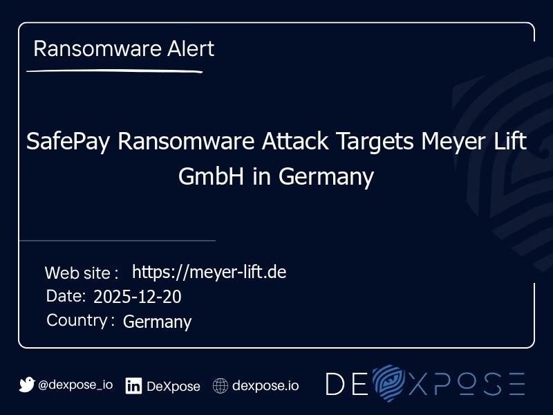 SafePay Ransomware Attack Targets Meyer Lift GmbH in Germany