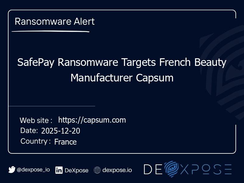 SafePay Ransomware Targets French Beauty Manufacturer Capsum