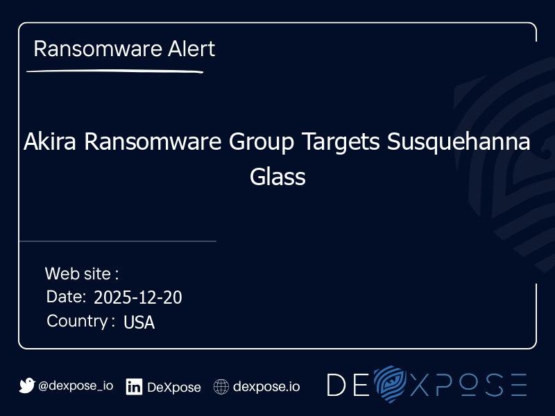 Akira Ransomware Group Targets Susquehanna Glass