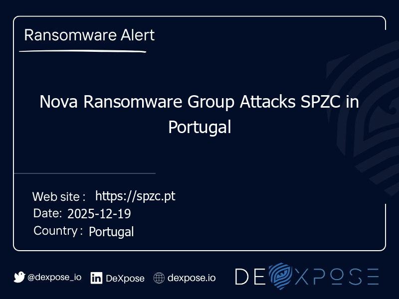 Nova Ransomware Group Attacks SPZC in Portugal