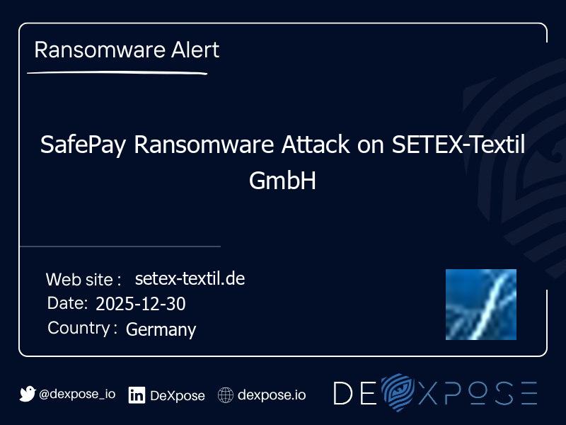 SafePay Ransomware Attack on SETEX-Textil GmbH