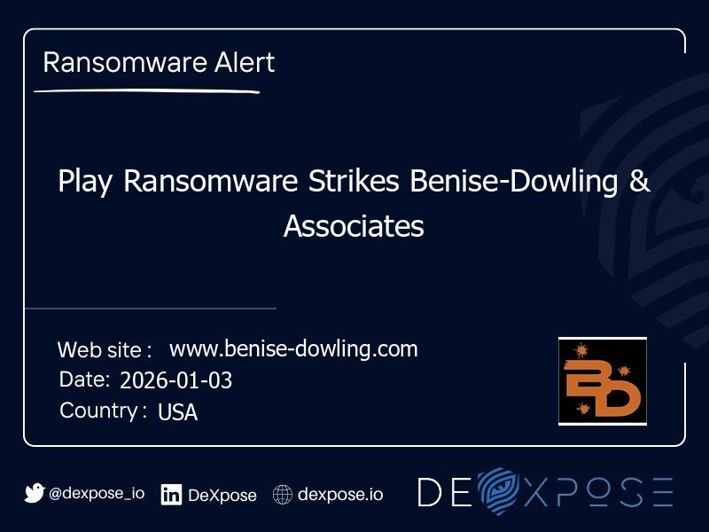 Play Ransomware Strikes Benise-Dowling & Associates