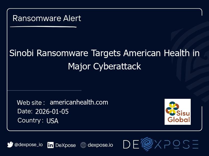 Sinobi Ransomware Targets American Health in Major Cyberattack