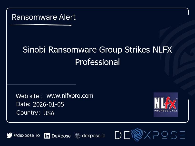 Sinobi Ransomware Group Strikes NLFX Professional