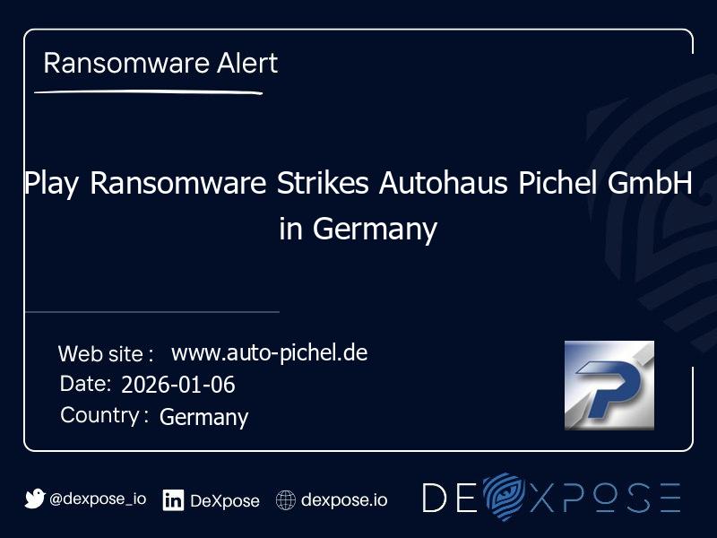 Play Ransomware Strikes Autohaus Pichel GmbH in Germany