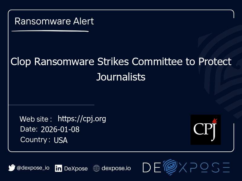 Clop Ransomware Strikes Committee to Protect Journalists
