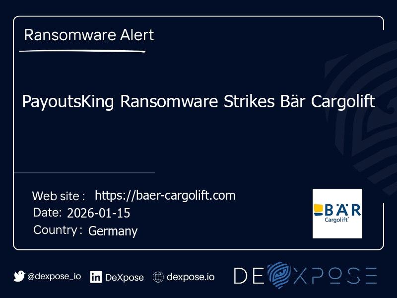 PayoutsKing Ransomware Strikes Bär Cargolift