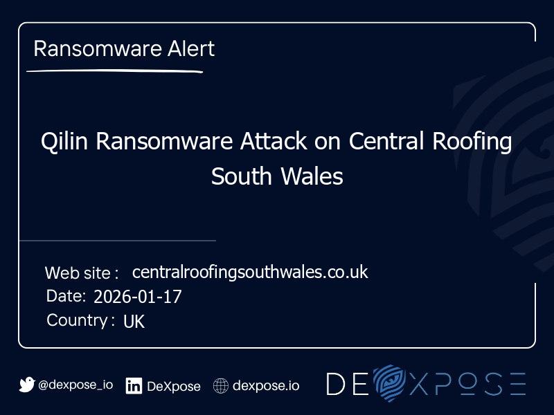 Qilin Ransomware Attack on Central Roofing South Wales