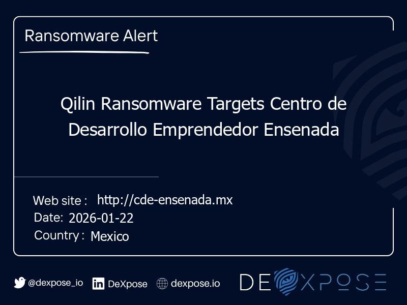 Qilin Ransomware Targets Centro de Desarrollo Emprendedor Ensenada