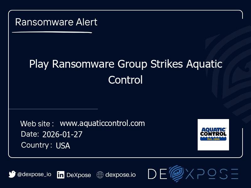 Play Ransomware Group Strikes Aquatic Control