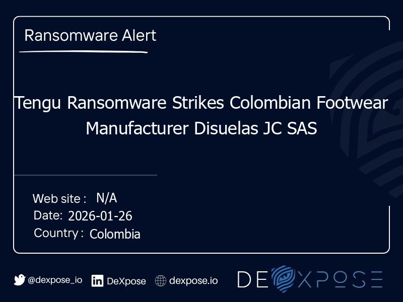 Tengu Ransomware Strikes Colombian Footwear Manufacturer Disuelas JC SAS