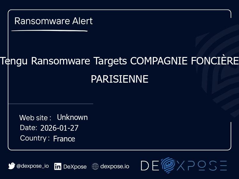 Tengu Ransomware Targets COMPAGNIE FONCIÈRE PARISIENNE