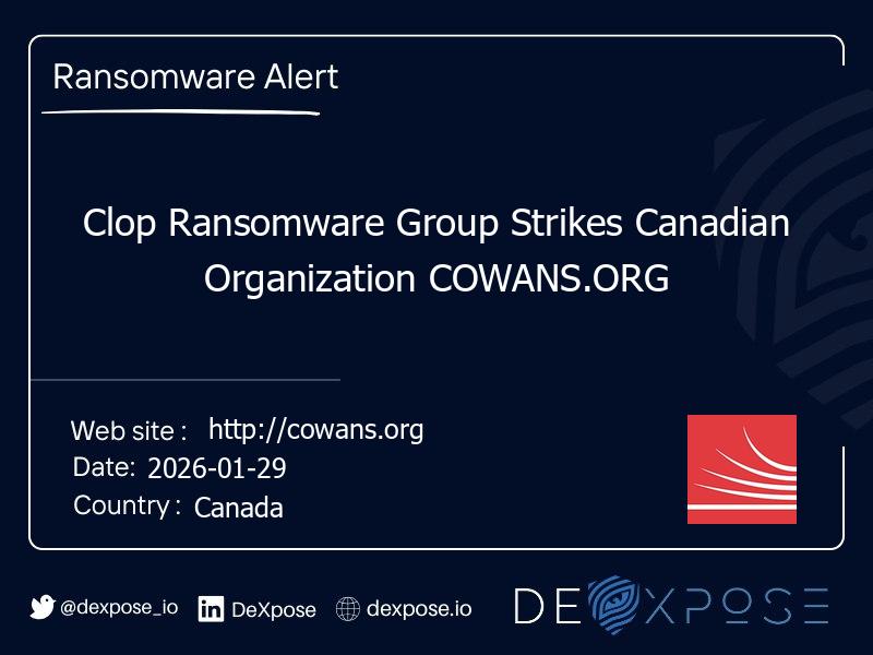 Clop Ransomware Group Strikes Canadian Organization COWANS.ORG