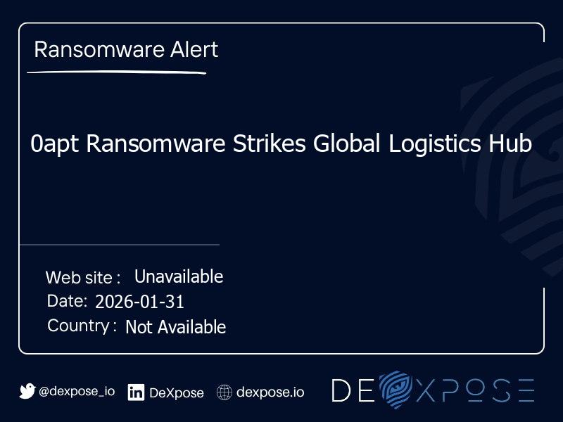 0apt Ransomware Strikes Global Logistics Hub