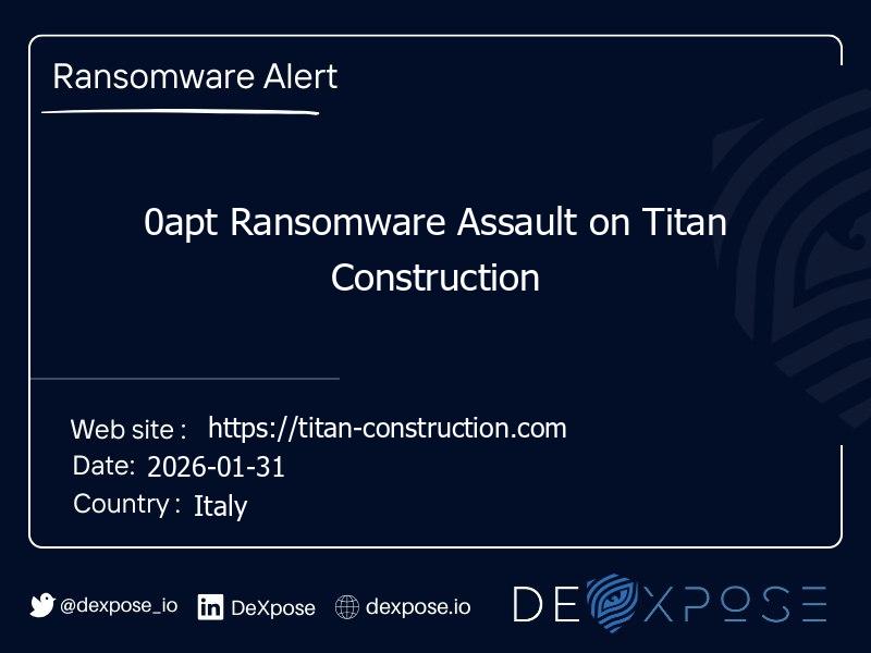 0apt Ransomware Assault on Titan Construction