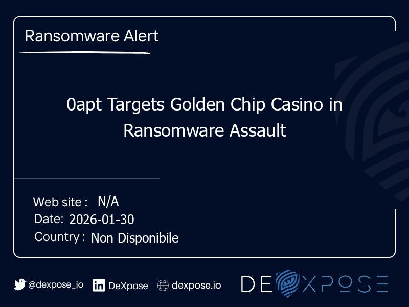 0apt Targets Golden Chip Casino in Ransomware Assault