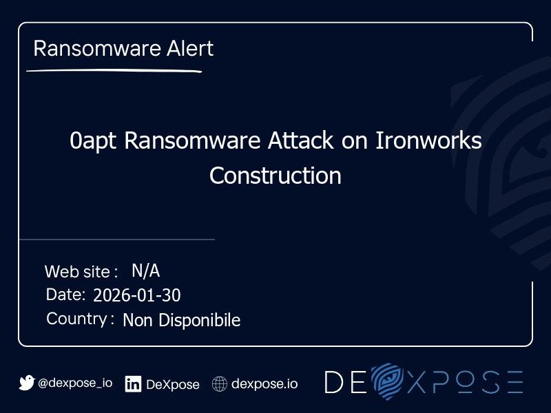 0apt Ransomware Attack on Ironworks Construction
