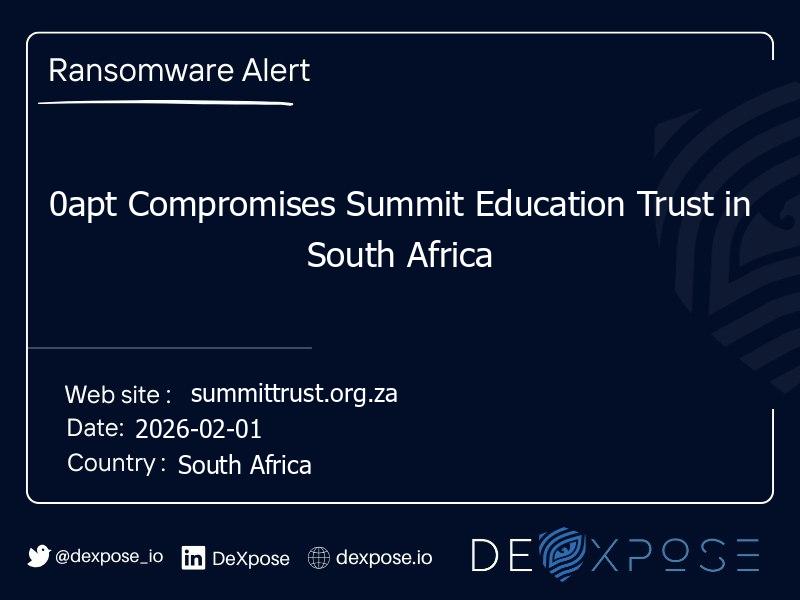 0apt Compromises Summit Education Trust in South Africa