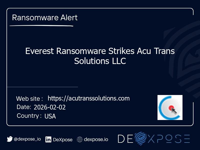 Everest Ransomware Strikes Acu Trans Solutions LLC
