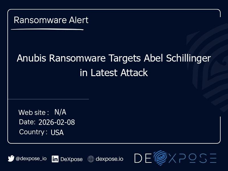Anubis Ransomware Targets Abel Schillinger in Latest Attack