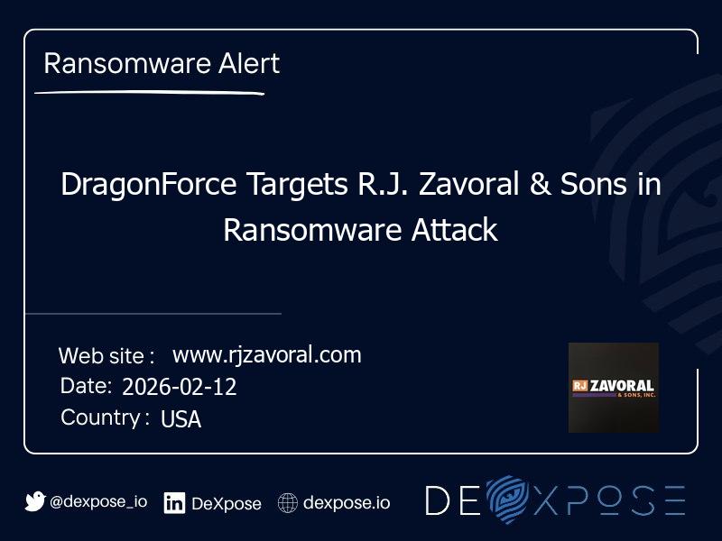 DragonForce Targets R.J. Zavoral & Sons in Ransomware Attack
