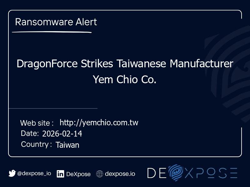 DragonForce Strikes Taiwanese Manufacturer Yem Chio Co.
