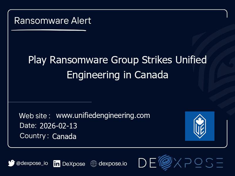 Play Ransomware Group Strikes Unified Engineering in Canada