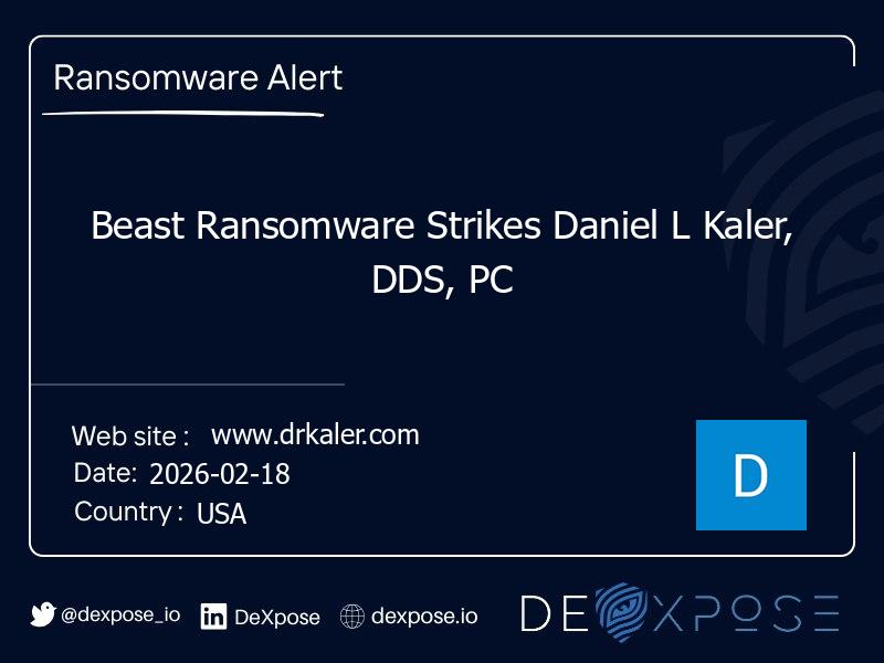 Beast Ransomware Strikes Daniel L Kaler, DDS, PC
