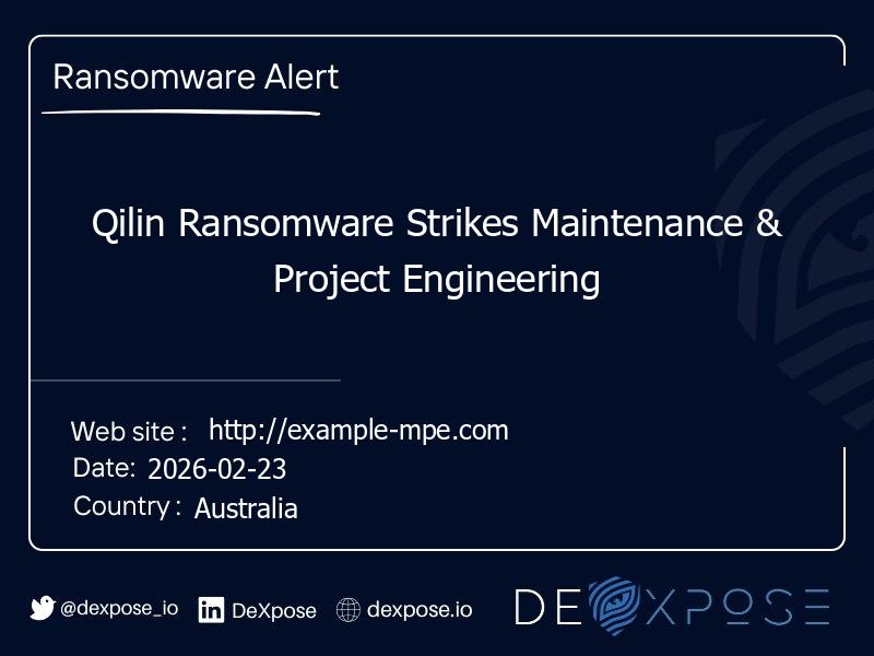 Qilin Ransomware Strikes Maintenance & Project Engineering