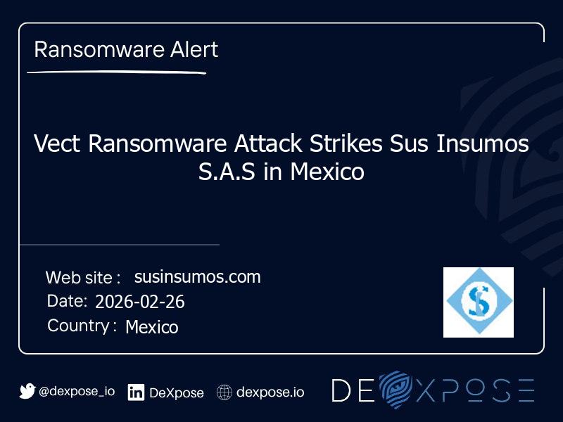 Vect Ransomware Attack Strikes Sus Insumos S.A.S in Mexico
