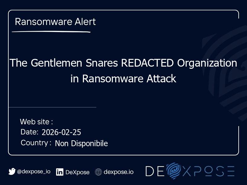 The Gentlemen Snares REDACTED Organization in Ransomware Attack