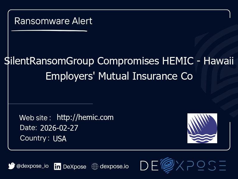 SilentRansomGroup Compromises HEMIC - Hawaii Employers' Mutual Insurance Co
