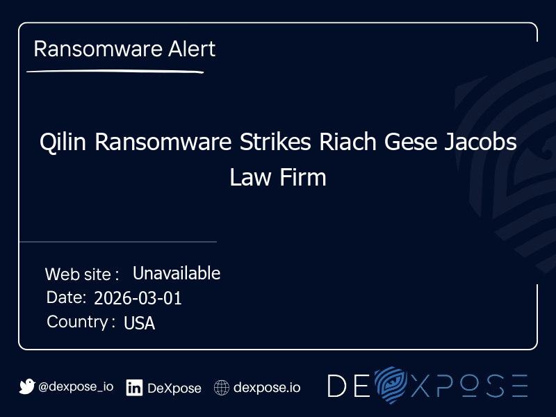 Qilin Ransomware Strikes Riach Gese Jacobs Law Firm