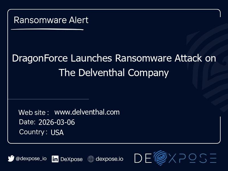 DragonForce Launches Ransomware Attack on The Delventhal Company