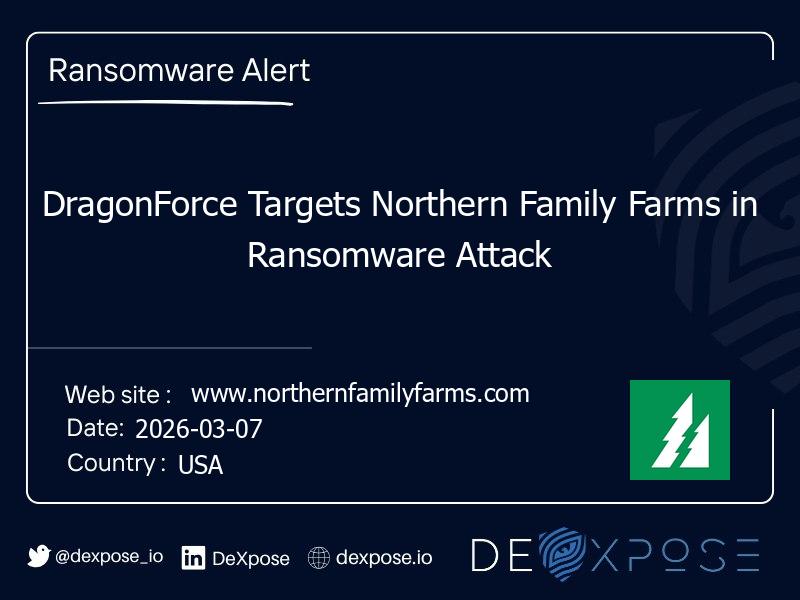 DragonForce Targets Northern Family Farms in Ransomware Attack