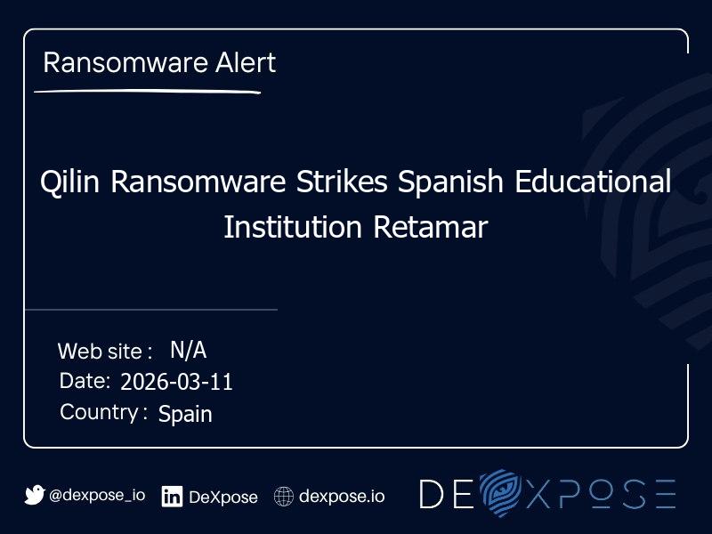 Qilin Ransomware Strikes Spanish Educational Institution Retamar