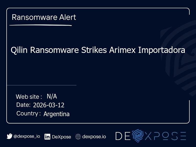 Qilin Ransomware Strikes Arimex Importadora