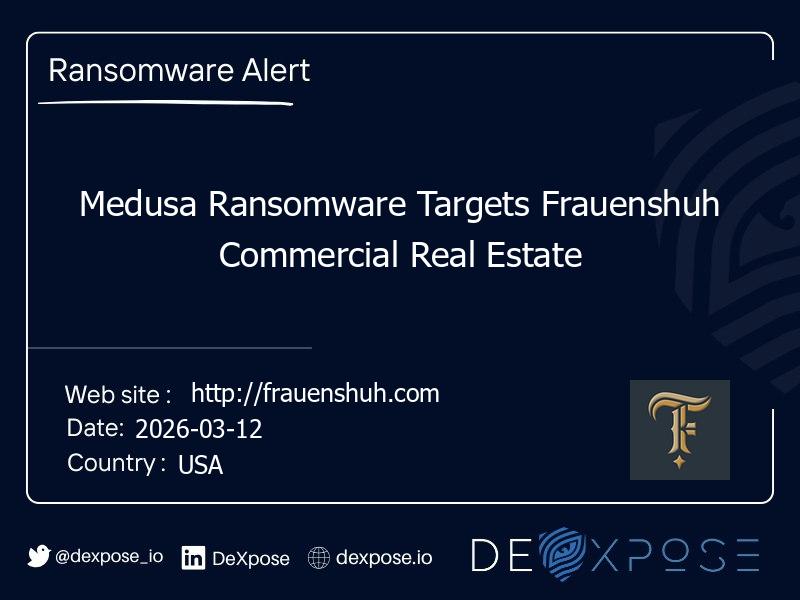 Medusa Ransomware Targets Frauenshuh Commercial Real Estate