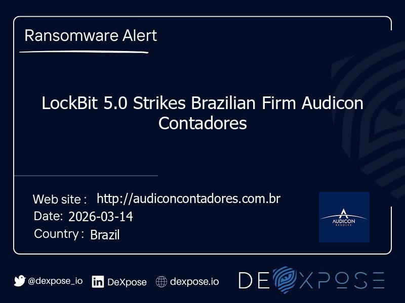 LockBit 5.0 Strikes Brazilian Firm Audicon Contadores