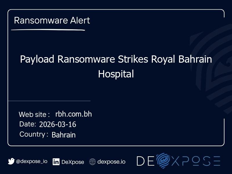 Payload Ransomware Strikes Royal Bahrain Hospital