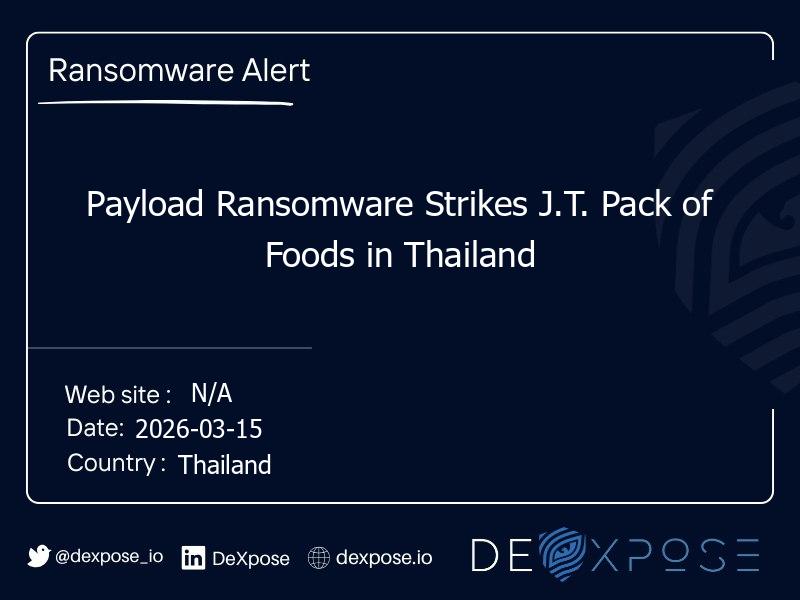 Payload Ransomware Strikes J.T. Pack of Foods in Thailand